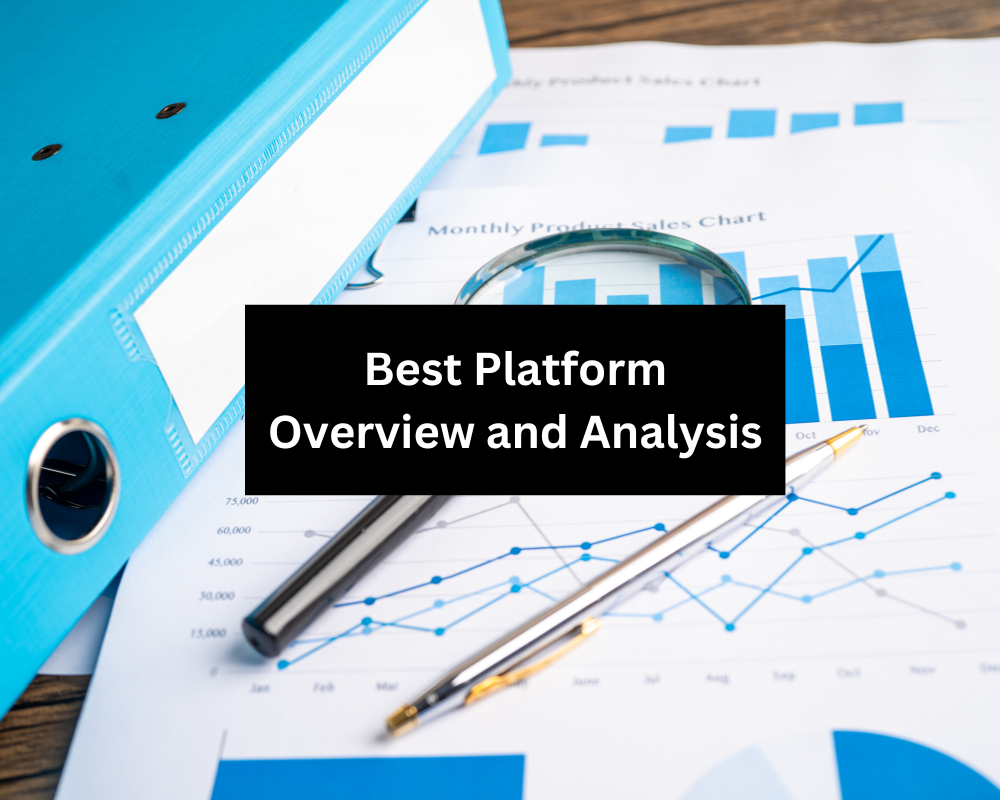 Best Platform Overview and Analysis